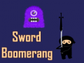                                                                       Sword Boomerang ﻞﯿﮭﮐ