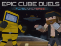                                                                       Epic Cube Duels Pixel Universe ﻞﯿﮭﮐ