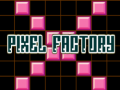                                                                       Pixel Factory ﻞﯿﮭﮐ