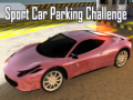                                                                      Sport Car Parking Challenge ﻞﯿﮭﮐ