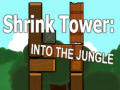                                                                       Shrink Tower: Into the Jungle ﻞﯿﮭﮐ