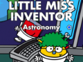                                                                      Little Miss Inventor Astronomy ﻞﯿﮭﮐ