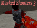                                                                       Masked Shooters 3 ﻞﯿﮭﮐ