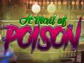                                                                       A Trail Of Poison ﻞﯿﮭﮐ