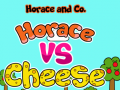                                                                       Horace and Co. Horace Vs Cheese ﻞﯿﮭﮐ
