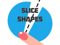                                                                      Slice Shapes ﻞﯿﮭﮐ