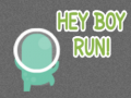                                                                       Hey Boy Run ﻞﯿﮭﮐ