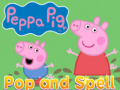                                                                       Peppa pig pop and spell ﻞﯿﮭﮐ