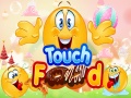                                                                      Touch Food ﻞﯿﮭﮐ