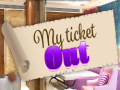                                                                       My Ticket Out ﻞﯿﮭﮐ