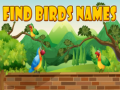                                                                       Find Birds Names ﻞﯿﮭﮐ