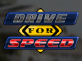                                                                       Drive for Speed ﻞﯿﮭﮐ