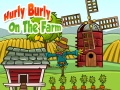                                                                       Hurly Burly On The Farm ﻞﯿﮭﮐ