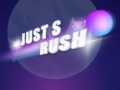                                                                       Just s Rush ﻞﯿﮭﮐ
