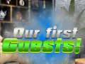                                                                       Our First Guests! ﻞﯿﮭﮐ