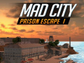                                                                       Mad City Prison Escape I ﻞﯿﮭﮐ