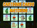                                                                       Cartoon Cards Matching ﻞﯿﮭﮐ