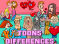                                                                       Toons Differences ﻞﯿﮭﮐ