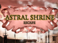                                                                       Astral Shrine Escape ﻞﯿﮭﮐ