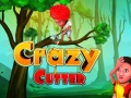                                                                       Crazy Cutter ﻞﯿﮭﮐ