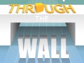                                                                       Through The Wall ﻞﯿﮭﮐ