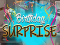                                                                       Birthday Surprise ﻞﯿﮭﮐ