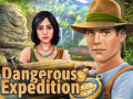                                                                       Dangerous Expedition ﻞﯿﮭﮐ