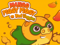                                                                       Mango Piggy Piggy vs Bad Veggies ﻞﯿﮭﮐ