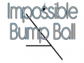                                                                       Impossible Bump Ball ﻞﯿﮭﮐ