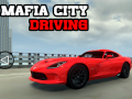                                                                       Mafia city driving ﻞﯿﮭﮐ