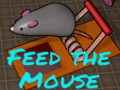                                                                       Feed the Mouse ﻞﯿﮭﮐ