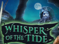                                                                       Whisper of the Tide ﻞﯿﮭﮐ