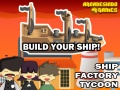                                                                       Ship Factory Tycoon ﻞﯿﮭﮐ