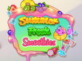                                                                       Summer Fresh Smoothies ﻞﯿﮭﮐ