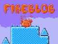                                                                       Fire Blob ﻞﯿﮭﮐ