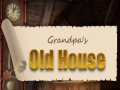                                                                      Grandpa's Old House ﻞﯿﮭﮐ