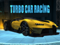                                                                       Turbo Car Racing ﻞﯿﮭﮐ