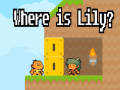                                                                       Where is Lily? ﻞﯿﮭﮐ