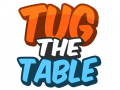                                                                       Tug The Table ﻞﯿﮭﮐ