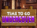                                                                       Time To Go Undercover ﻞﯿﮭﮐ