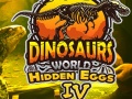                                                                       Dinosaurs World Hidden Eggs Part IV ﻞﯿﮭﮐ