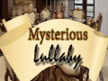                                                                       Mysterious Lullaby ﻞﯿﮭﮐ