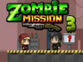                                                                       Zombie Mission 3 ﻞﯿﮭﮐ