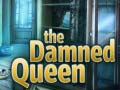                                                                       The Damned Queen ﻞﯿﮭﮐ