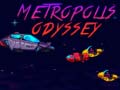                                                                       Metropolis Odyssey ﻞﯿﮭﮐ