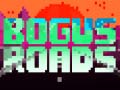                                                                       Bogus Roads ﻞﯿﮭﮐ