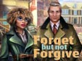                                                                      Forget but Not Forgive ﻞﯿﮭﮐ