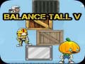                                                                       Balance Tall V ﻞﯿﮭﮐ