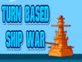                                                                       Turn Based Ship War ﻞﯿﮭﮐ
