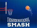                                                                       Basketball Smash ﻞﯿﮭﮐ